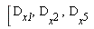  [D[x1], D[x^(2)] , D[x^(5) ]