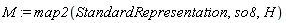 M := map2(StandardRepresentation, so8, H)