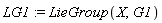 LG1 := LieGroup(X, G1)