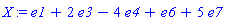 X := e1+2*e3-4*e4+e6+5*e7
