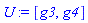 U := [g3, g4]