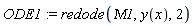 ODE1 := redode(Mu1, y(x), 2)