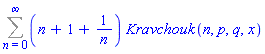 Sum((n+1+1/n)*Kravchouk(n, p, q, x), n = 0 .. infinity)