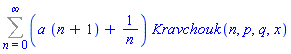 Sum((a*(n+1)+1/n)*Kravchouk(n, p, q, x), n = 0 .. infinity)