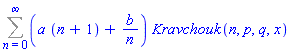Sum((a*(n+1)+b/n)*Kravchouk(n, p, q, x), n = 0 .. infinity)