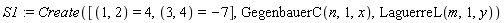 S1 := Create([(1, 2) = 4, (3, 4) = -7], GegenbauerC(n, 1, x), LaguerreL(m, 1, y))