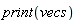 print(vecs)