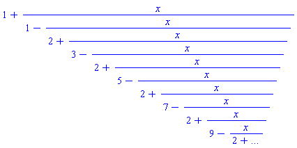 1+x/(1-x/(2+x/(3-x/(2+x/(5-x/(2+x/(7-x/(2+x/(9-x/(2+`...`))))))))))