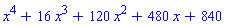 x^4+16*x^3+120*x^2+480*x+840