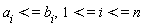 a[i] <= b[i], 1 <= i and i <= n