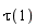 tau(1)