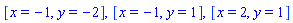 [x = -1, y = -2], [x = -1, y = 1], [x = 2, y = 1]