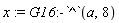 x := G16:-`^`(a, 8)
