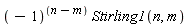 (-1)^(n-m)*Stirling1(n, m)