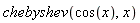 chebyshev(cos(x), x)