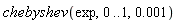 chebyshev(exp, 0 .. 1, 0.1e-2)