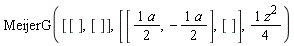 MeijerG([[], []], [[(1/2)*a, -(1/2)*a], []], (1/4)*z^2)