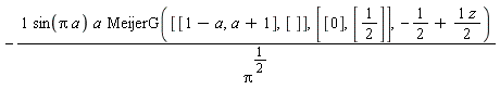 -sin(Pi*a)*a*MeijerG([[1-a, a+1], []], [[0], [1/2]], -1/2+(1/2)*z)/Pi^(1/2)