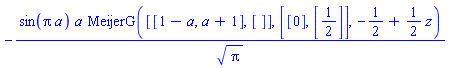 -sin(Pi*a)*a*MeijerG([[1-a, a+1], []], [[0], [1/2]], -1/2+(1/2)*z)/Pi^(1/2)