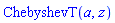 ChebyshevT(a, z)