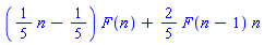 ((1/5)*n-1/5)*F(n)+(2/5)*F(n-1)*n