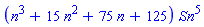 (n^3+15*n^2+75*n+125)*Sn^5