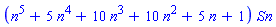 (n^5+5*n^4+10*n^3+10*n^2+5*n+1)*Sn