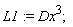 L1 := Dx^3