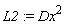 L2 := Dx^2