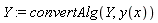 Y := convertAlg(Y, y(x))