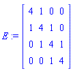 E := Matrix(4, 4, {(1, 1) = 4, (1, 2) = 1, (1, 3) = 0, (1, 4) = 0, (2, 1) = 1, (2, 2) = 4, (2, 3) = 1, (2, 4) = 0, (3, 1) = 0, (3, 2) = 1, (3, 3) = 4, (3, 4) = 1, (4, 1) = 0, (4, 2) = 0, (4, 3) = 1, (4, 4) = 4})