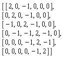 Matrix(6, 6, {(1, 1) = 2, (1, 2) = 0, (1, 3) = -1, (1, 4) = 0, (1, 5) = 0, (1, 6) = 0, (2, 1) = 0, (2, 2) = 2, (2, 3) = 0, (2, 4) = -1, (2, 5) = 0, (2, 6) = 0, (3, 1) = -1, (3, 2) = 0, (3, 3) = 2, (3, 4) = -1, (3, 5) = 0, (3, 6) = 0, (4, 1) = 0, (4, 2) = -1, (4, 3) = -1, (4, 4) = 2, (4, 5) = -1, (4, 6) = 0, (5, 1) = 0, (5, 2) = 0, (5, 3) = 0, (5, 4) = -1, (5, 5) = 2, (5, 6) = -1, (6, 1) = 0, (6, 2) = 0, (6, 3) = 0, (6, 4) = 0, (6, 5) = -1, (6, 6) = 2})