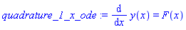 quadrature_1_x_ode := diff(y(x), x) = F(x)