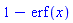 1-erf(x)