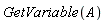 GetVariable(A)
