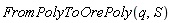 FromPolyToOrePoly(q, S)