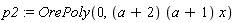 p2 := OrePoly(0, (a+2)*(a+1)*x)