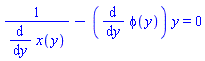 1/(diff(x(y), y))-(diff(phi(y), y))*y = 0