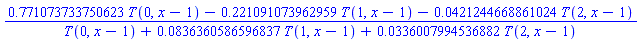 (.771073733750623*T(0, x-1)-.221091073962959*T(1, x-1)-0.421244668861024e-1*T(2, x-1))/(T(0, x-1)+0.836360586596837e-1*T(1, x-1)+0.336007994536882e-1*T(2, x-1))