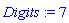 Digits := 7
