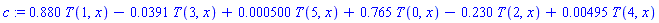 c := .880*T(1, x)-0.391e-1*T(3, x)+0.500e-3*T(5, x)+.765*T(0, x)-.230*T(2, x)+0.495e-2*T(4, x)