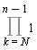 Product(1, k = N .. n-1)