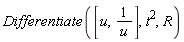 Differentiate([u, 1/u], t^2, R)