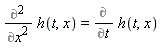 Diff(h(t, x), x, x) = Diff(h(t, x), t)