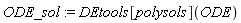 ODE_sol := DEtools[polysols](ODE)