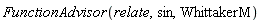 FunctionAdvisor(relate, sin, WhittakerM)