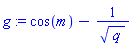 g := cos(m)-1/q^(1/2)