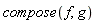 compose(f, g)