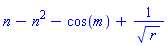 n-n^2-cos(m)+1/r^(1/2)