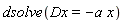 dsolve(Dx = -a*x)